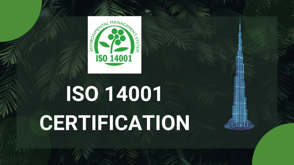 ISO 14001 Certification in UAE: A Sustainable Guide